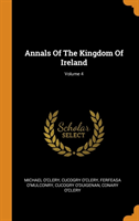 Annals of the Kingdom of Ireland; Volume 4