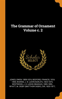 Grammar of Ornament Volume C. 2