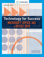 Technology for Success and Illustrated Series™ Microsoft® Office 365® & Office 2019