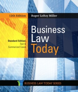 Business Law Today, Standard: Text & Summarized Cases