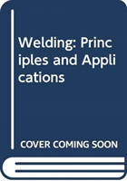  Study Guide with Lab Manual for Jeffus' Welding: Principles and  Applications