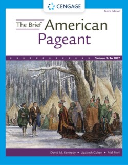 Brief American Pageant: A History of the Republic, Volume I: To 1877