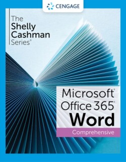 Shelly Cashman Series� Microsoft� Office 365� & Word� 2021 Comprehensive