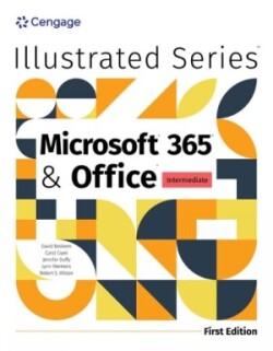 Illustrated Microsoft® 365® & Office® Intermediate, First Edition