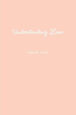 Understanding Love