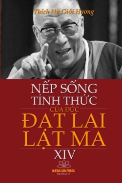 NẾp SỐng TỈnh ThỨc CỦa ĐỨc ĐẠt Lai LẠt Ma XIV