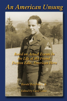 American Unsung: Based on Actual Events In the Life of My Friend, Dayton Edie, American Hero