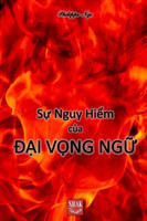 Sự Nguy Hiểm Của Đại Vọng Ngữ