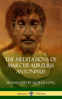 Meditations of Marcus Aurelius Antoninus (Hardcover)