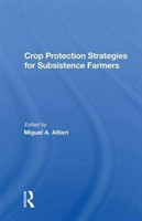 Crop Protection Strategies For Subsistence Farmers