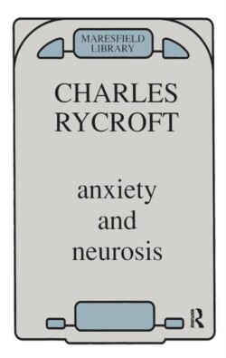 Anxiety and Neurosis