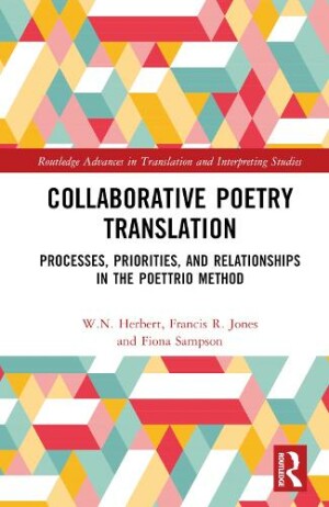 Collaborative Poetry Translation Processes, Priorities, and Relationships in the Poettrio Method