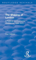 Shaping of London