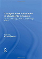 Changes And Continuities In Chinese Communism