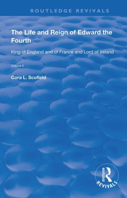 Life and Reign of Edward the Fourth (Vol 2)