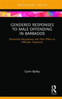 Gendered Responses to Male Offending in Barbados