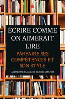 Écrire comme on aimerait lire Parfaire ses competences et son style