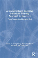 Strength-Based Cognitive Behaviour Therapy Approach to Recovery
