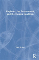 Airplanes, the Environment, and the Human Condition