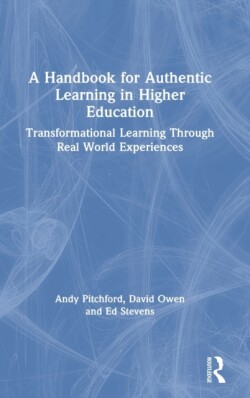 Handbook for Authentic Learning in Higher Education