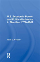 U.S. Economic Power And Political Influence In Namibia, 1700-1982