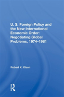 U.S. Foreign Policy And The New International Economic Order