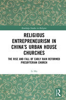 Religious Entrepreneurism in China’s Urban House Churches