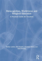 Metacognition, Worldviews and Religious Education