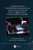 Optimization of Trustworthy Biomolecular Quantitative Analysis Using Cyber-Physical Microfluidic Platforms