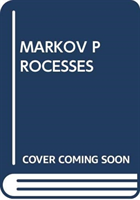 MARKOV PROCESSES