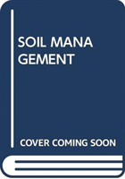 SOIL MANAGEMENT