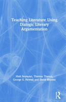 Teaching Literature Using Dialogic Literary Argumentation