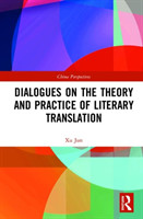 Dialogues on the Theory and Practice of Literary Translation