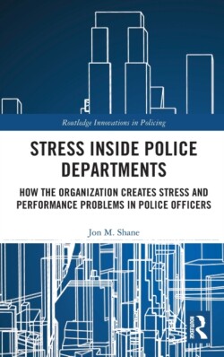 Stress Inside Police Departments