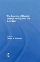 Sources Of Russian Foreign Policy After The Cold War