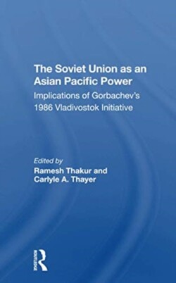 Soviet Union As An Asianpacific Power