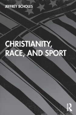 Christianity, Race, and Sport