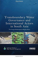 Transboundary Water Governance and International Actors in South Asia