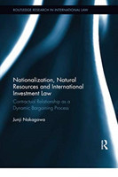 Nationalization, Natural Resources and International Investment Law