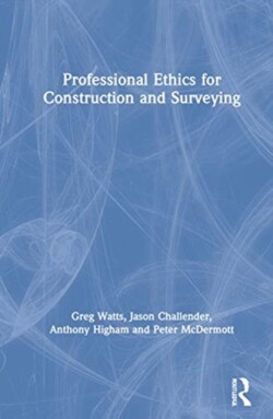 Professional Ethics in Construction and Surveying