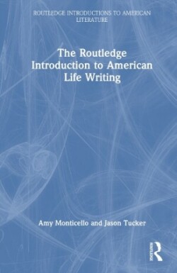 Routledge Introduction to American Life Writing