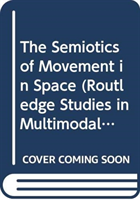 Semiotics of Movement in Space