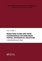 Monotone Flows and Rapid Convergence for Nonlinear Partial Differential Equations