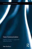 Care Communication Making a home in a Japanese eldercare facility
