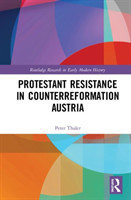 Protestant Resistance in Counterreformation Austria