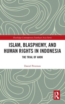 Islam, Blasphemy, and Human Rights in Indonesia