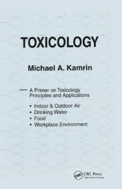 Toxicology-A Primer on Toxicology Principles and Applications