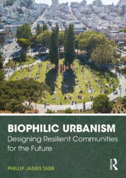 Biophilic Urbanism