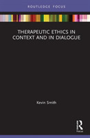 Therapeutic Ethics in Context and in Dialogue