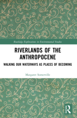 Riverlands of the Anthropocene